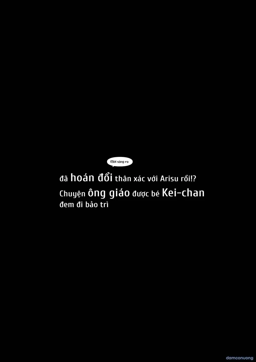 Mới sáng ra đã hoán đổi thân xác với Arisu rồi!? Chuyện ông giáo được bé Kei-chan đem đi bảo trì 