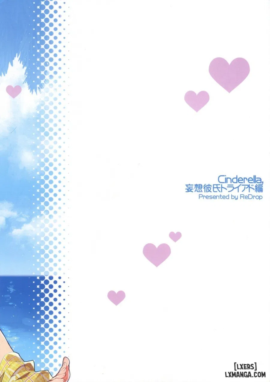 Cinderella, Mousou Kareshi Triad-Hen 