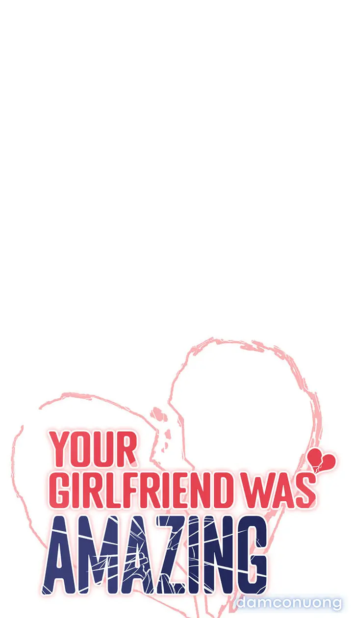 Your Girlfriend was amazing 
