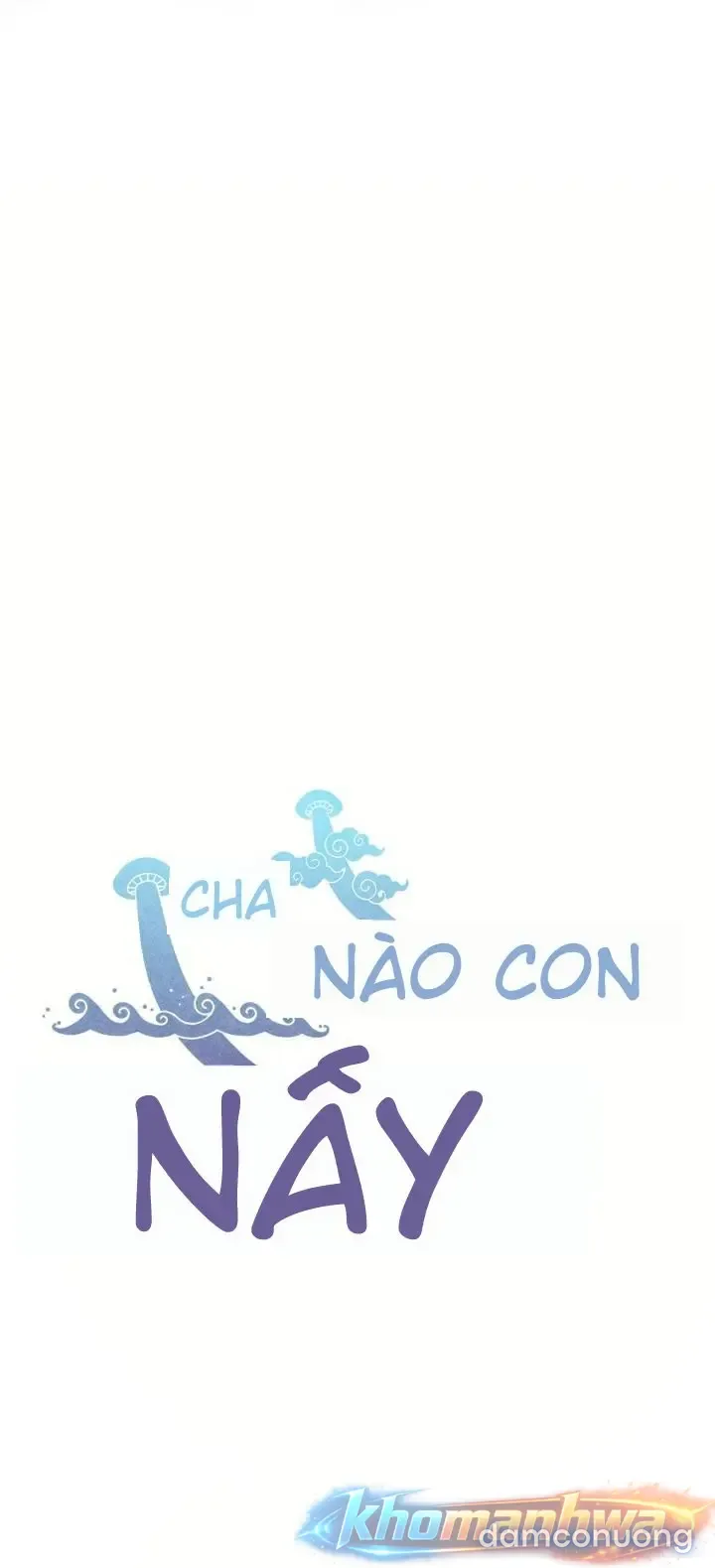 AI Dịch - Cha nào con nấy 